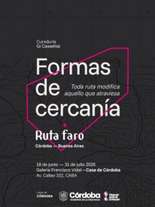 «Formas de cercanía»: Una muestra colectiva que tiende puentes entre Córdoba y Buenos Aires