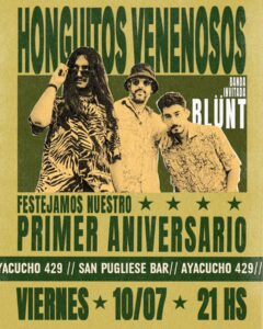 Honguitos Venenosos celebra su primer aniversario junto a Blünt en San Pugliese Bar