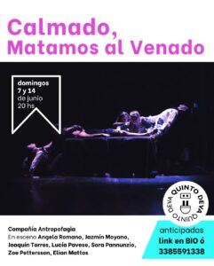 «Calmado, Matamos al Venado»: danza y estados corporales en Quinto Deva