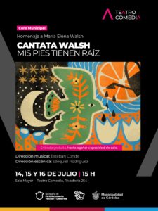Cantata Walsh: «Mis pies tienen raíz» – Coro Municipal