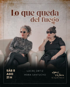Lucre Ortiz y Mara Santucho presentan «Lo que queda del fuego» en Espacio Cirulaxia