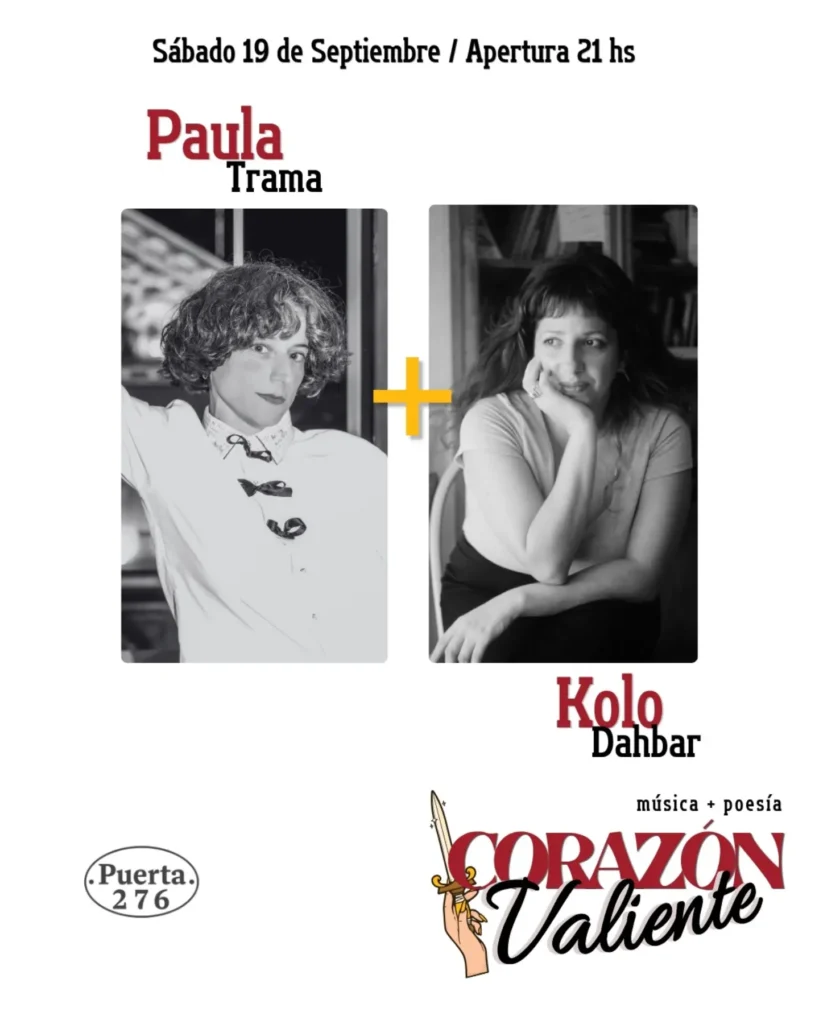 Paula Trama y Kolo Dahbar protagonizan el ciclo «Corazón Valiente» en Puerta 276